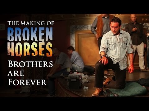 Broken Horses | Behind the Scenes: Brothers Are Forever