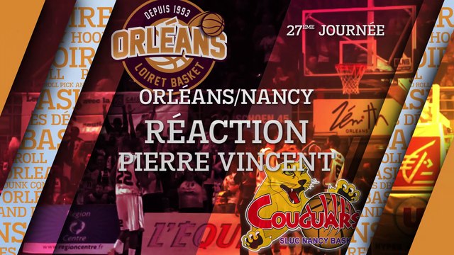Réaction de Pierre Vincent - J27 - Orléans reçoit Nancy
