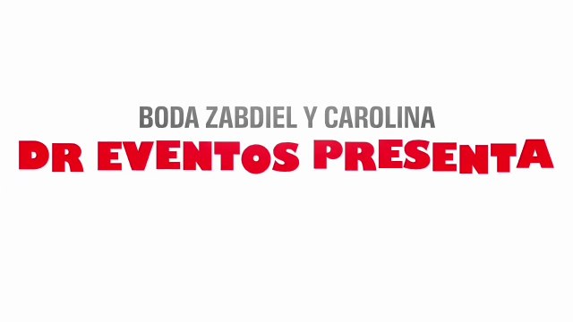 DR EVENTOS PRESENTA BODA ZABDIEL Y CAROLINA