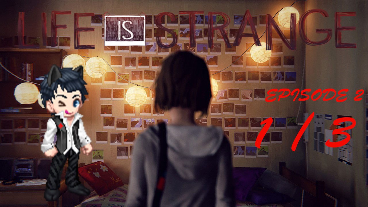Life is Stange EP 2 1/3 (non commenter)