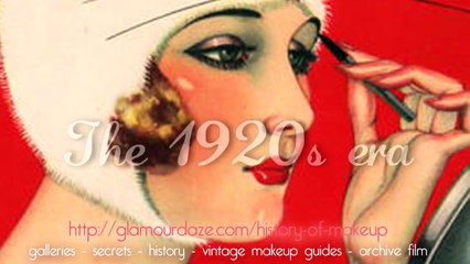 The History of Makeup - 1900 to 1969
