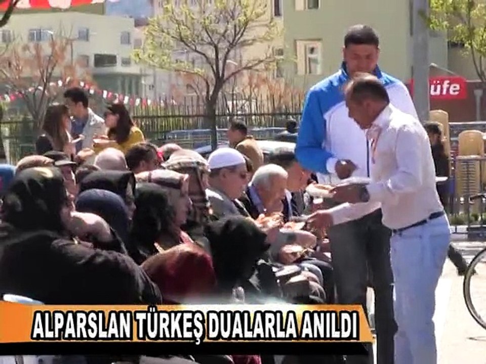 ALPARSLAN TÜRKEŞ DUALARLA ANILDI