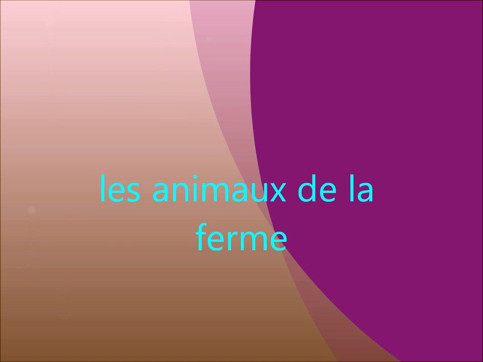 Les animaux de la ferme
