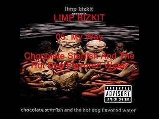 Limp Bizkit - My Way