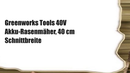 Greenworks Tools 40V Akku-Rasenmäher, 40 cm Schnittbreite