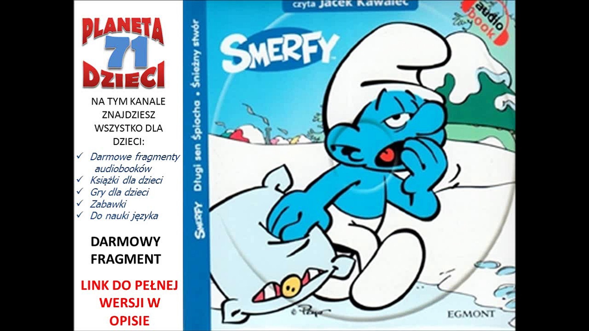 Smerfy Dlugi Sen Spiocha Sniezny Stwor Czyta Jacek Kawalec Peyo Audiobook Bajki Dla Dzieci Video Dailymotion