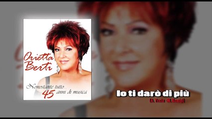 Orietta Berti   Io ti darò di più