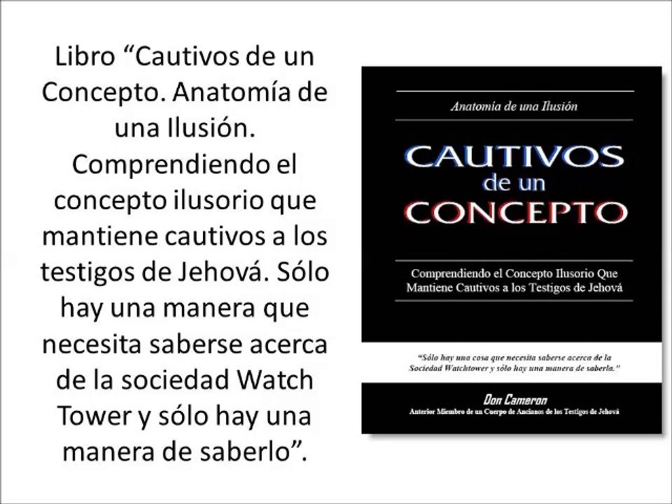 "Cautivos de un Concepto" del ex-anciano Don Cameron.