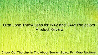 Ultra Long Throw Lens for IN42 and C445 Projectors Review