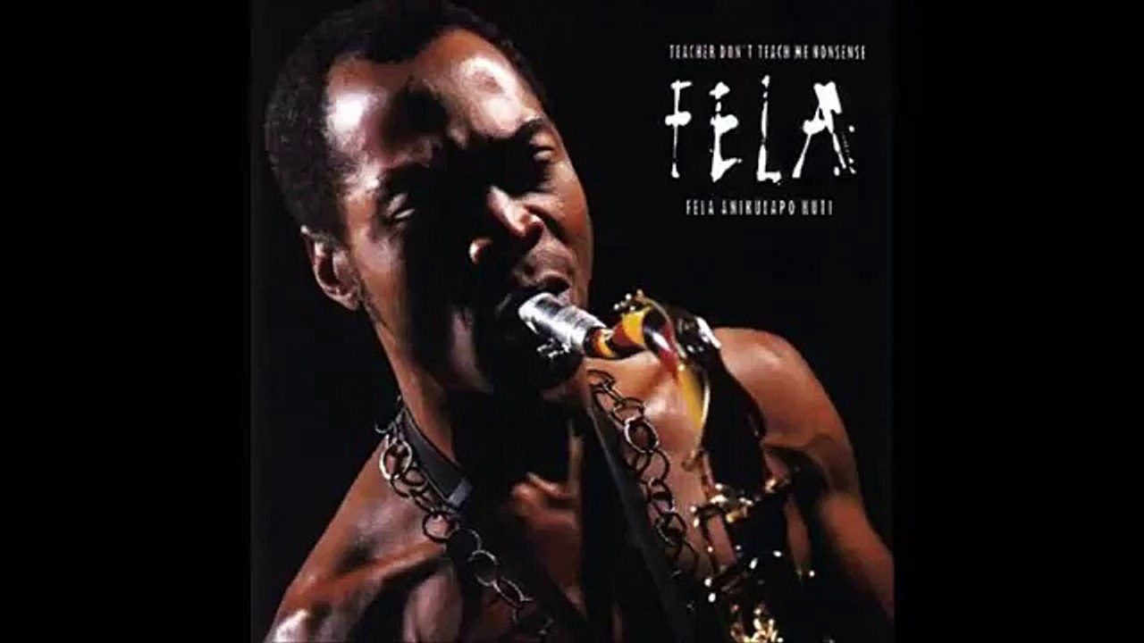 Fela Kuti - Teacher Don't Teach Me Nonsense