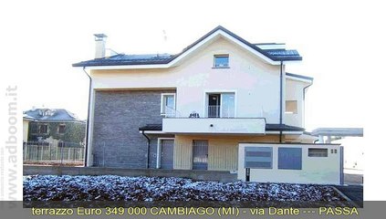 下载视频: MILANO, PESSANO CON BORNAGO   PORZIONE DI CASA  VIA DANTE-CAMBIAGO MQ 190 EURO 349.000