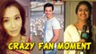 Ravish Desai, Avika Gor, Sara Khan | Tv stars Crazy Fan Experience | PART 2
