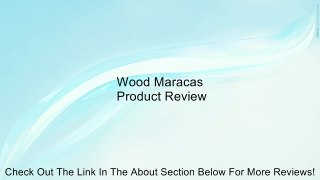 Wood Maracas Review