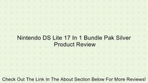 Nintendo DS Lite 17 In 1 Bundle Pak Silver Review