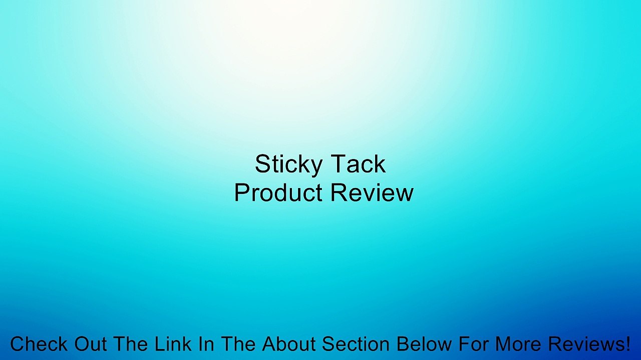 Sticky Tack Review