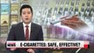 Korean health agency questions effectiveness and safety of e-cigarettes