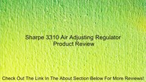 Sharpe 3310 Air Adjusting Regulator Review