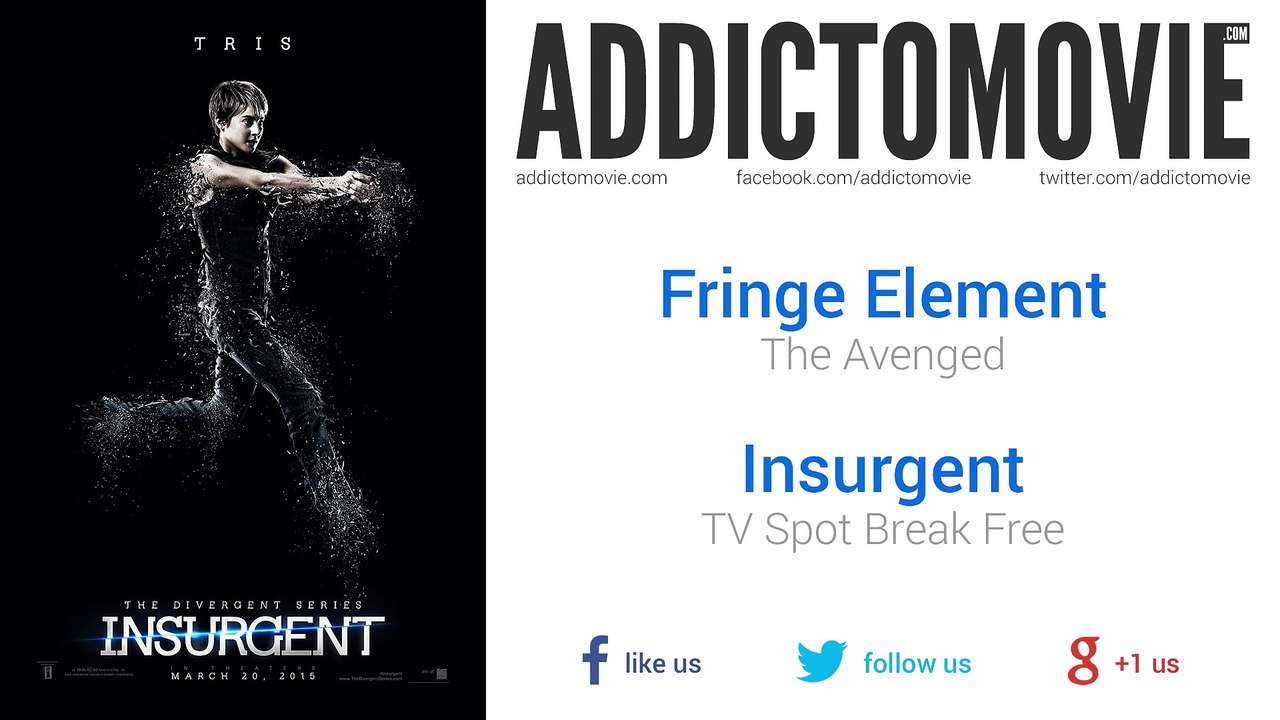 Insurgent - TV Spot Break Free Music #1 (Fringe Element - The Avenged)