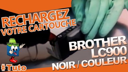 Comment recharger une cartouche Brother LC900 noire ou couleur
