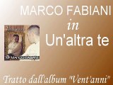 Marco Fabiani - Un'altra te by IvanRubacuori88