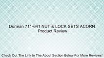 Dorman 711-641 NUT & LOCK SETS ACORN Review