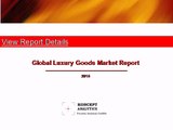 Global Luxury Goods Market Report: 2015 Edition - New Report by Koncept Analytics