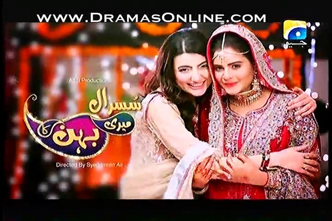 Susral Meri Behen Ka Episode 23 Full Geo Tv 6 April 2015