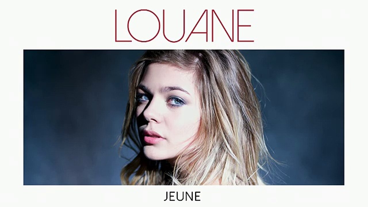 Louane - Jeune (Audio Officiel) - Vidéo Dailymotion