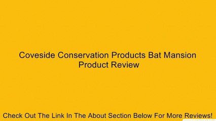Coveside Conservation Products Bat Mansion Review