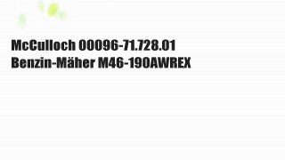 McCulloch 00096-71.728.01  Benzin-Mäher M46-190AWREX