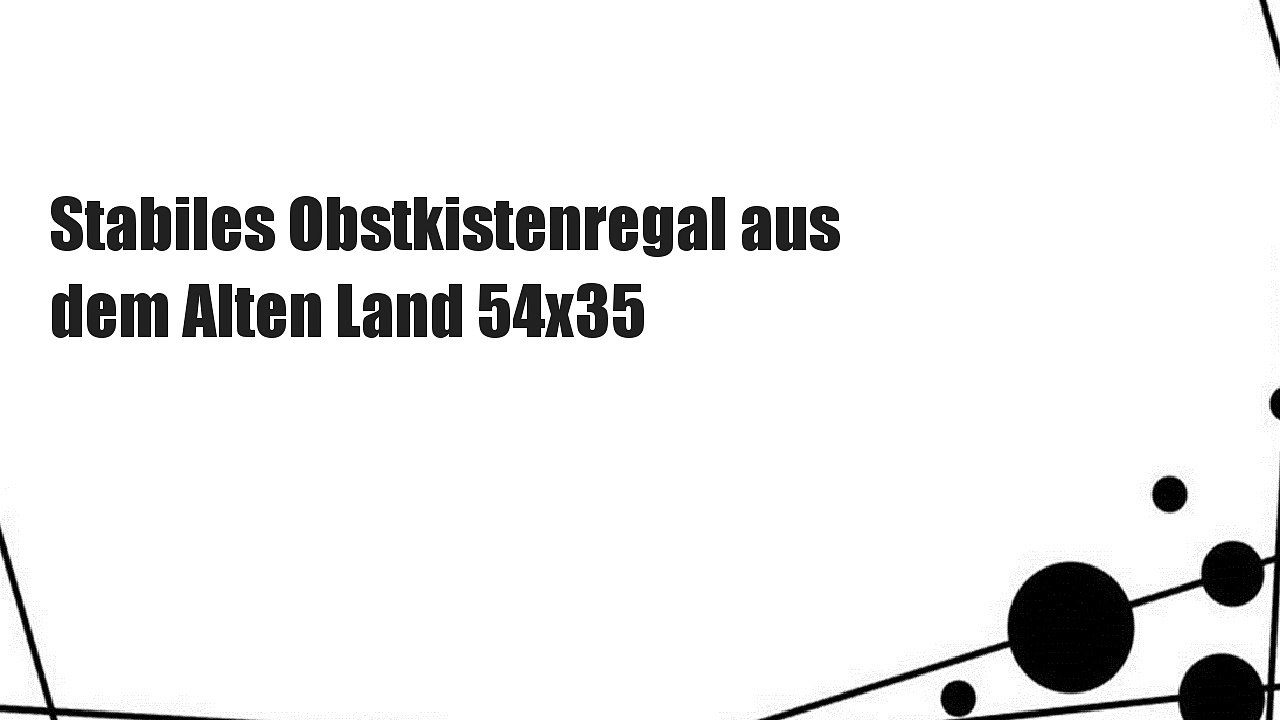 Stabiles Obstkistenregal aus dem Alten Land 54x35