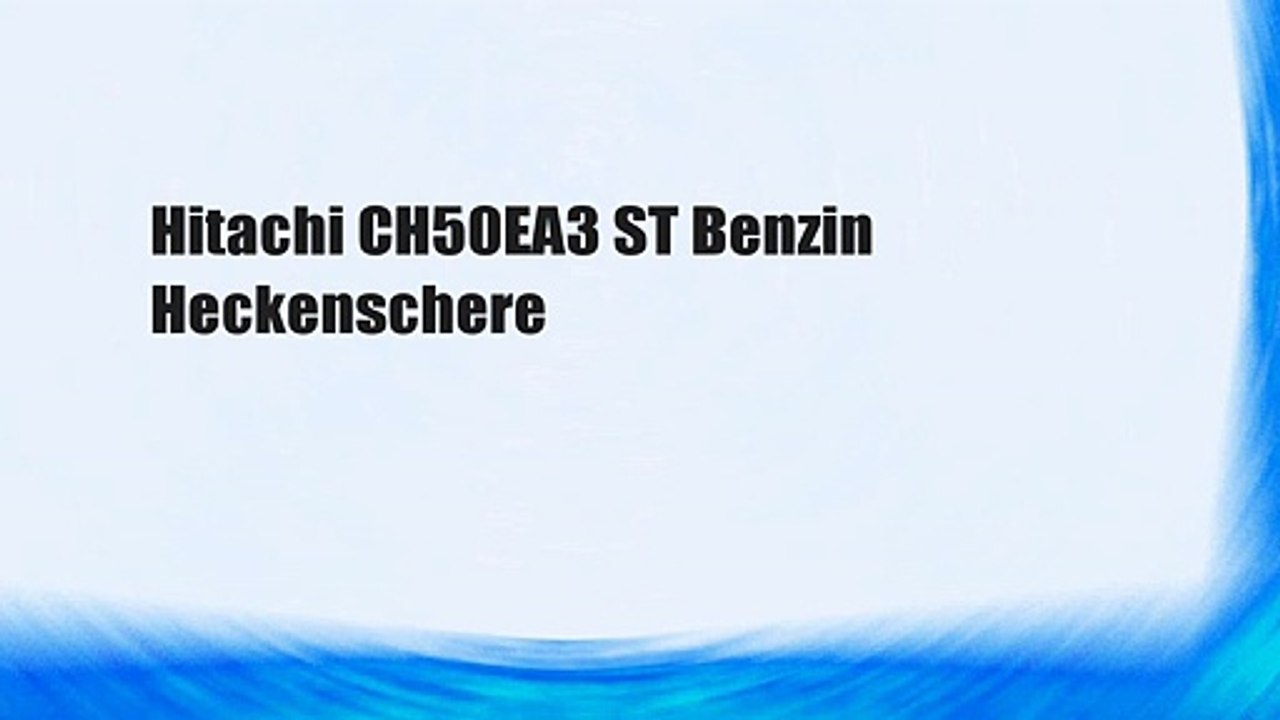 Hitachi CH50EA3 ST Benzin Heckenschere