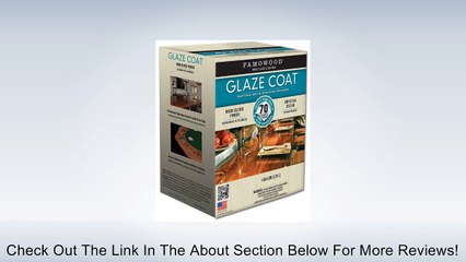 FAMOWOOD� GLAZE COAT CLEAR EPOXY GALLON KIT Review