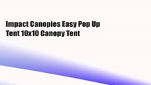 Impact Canopies Easy Pop Up Tent 10x10 Canopy Tent