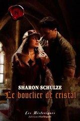 Download Le bouclier de cristal Harlequin Les Historiques ebook {PDF} {EPUB}