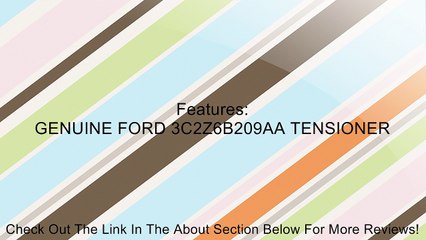 Ford 3C2Z-6B209-AA - TENSIONER Review