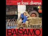 Umberto Balsamo   Se Fossi Diversa