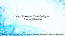 Yard Stake for Yard DeSigns Review