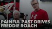 Painful past drives Freddie Roach