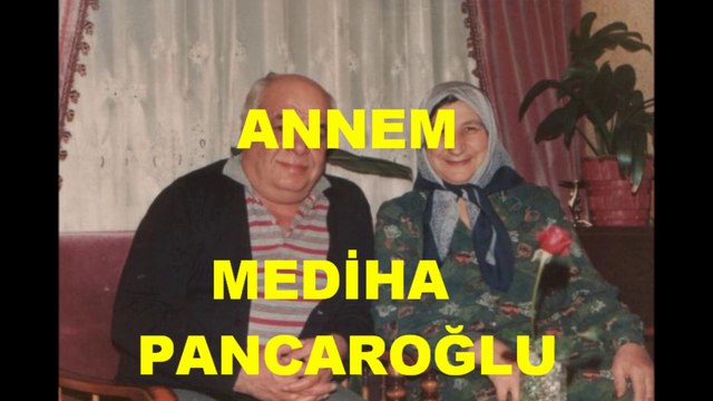 RAHMETLİ ANNEM, MEDİHA PANCAROĞLU ARIKAN ANISINA/Foto Video / Kenan Arıkan