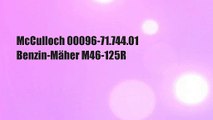 McCulloch 00096-71.744.01  Benzin-Mäher M46-125R