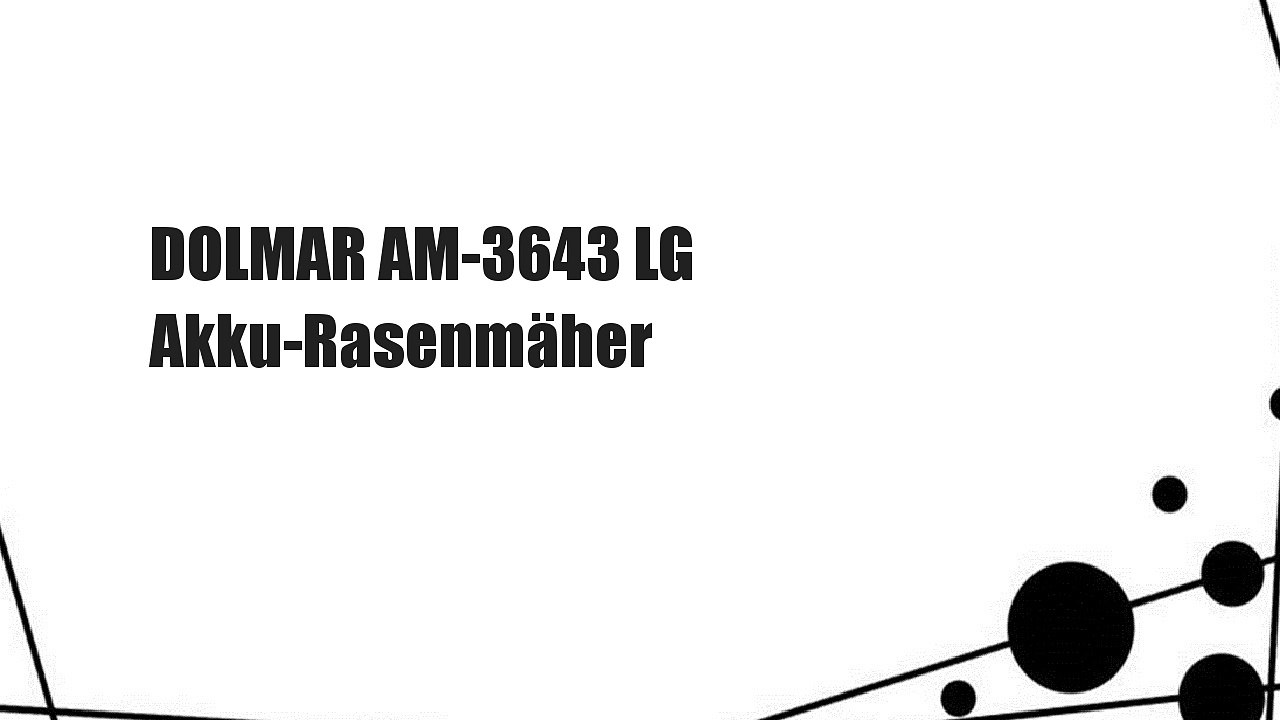 DOLMAR AM-3643 LG Akku-Rasenmäher