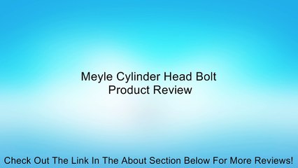 Meyle Cylinder Head Bolt Review