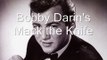 Mack the Knife-Bobby Darin