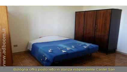 下载视频: BOLOGNA, CASTEL SAN PIETRO TERME  POSTO LETTO IN STANZA INDIPENDENTE  CASTEL SAN PIETRO  MQ 16 AFFITTO EURO 260