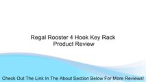 Regal Rooster 4 Hook Key Rack Review