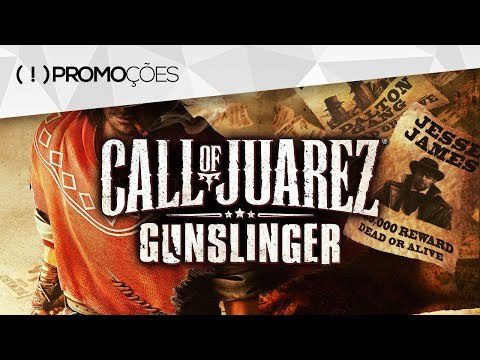 Participe da PROMOÇÃO: “Ganhe um Call of Juarez - Gunslinger para Steam”