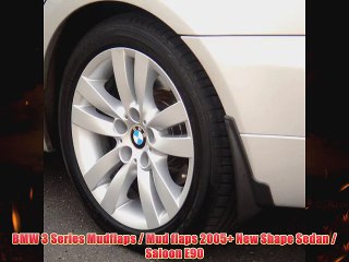 BMW 3 Series Mudflaps Mud flaps 2005 New Shape Sedan Saloon E90