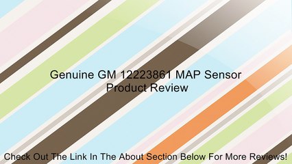 Genuine GM 12223861 MAP Sensor Review