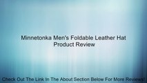 Minnetonka Men's Foldable Leather Hat Review